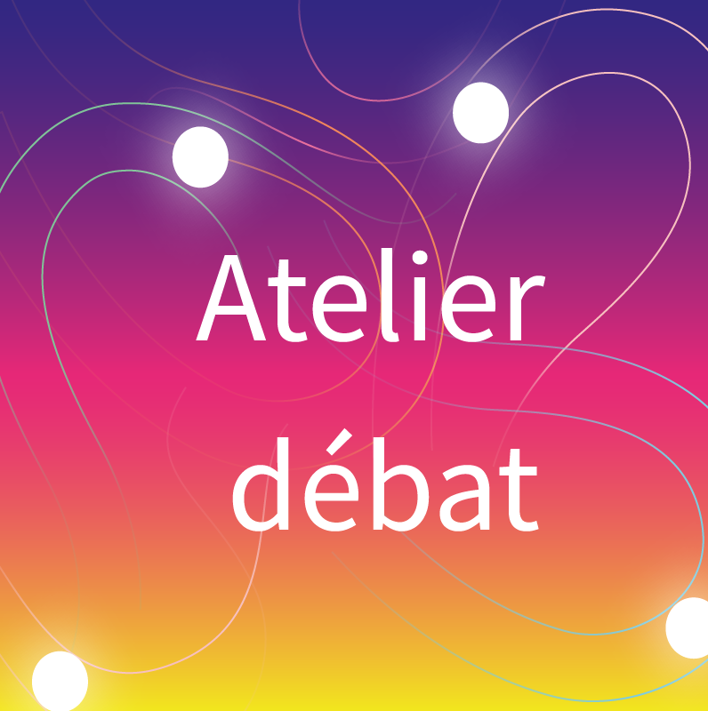 JDLN I Atelier débat  